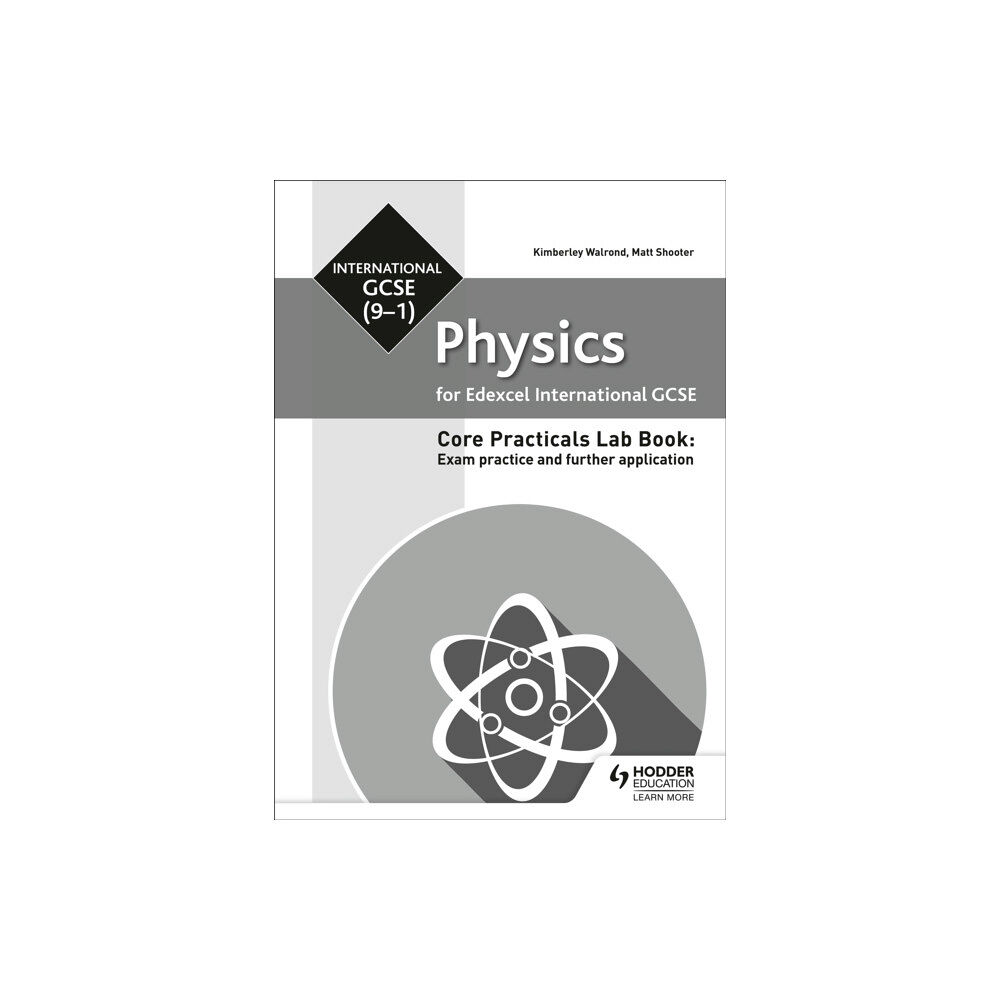 Hachette Learning Edexcel International GCSE (9-1) Physics Student Lab Book: Exam practice and further application (häftad, eng)