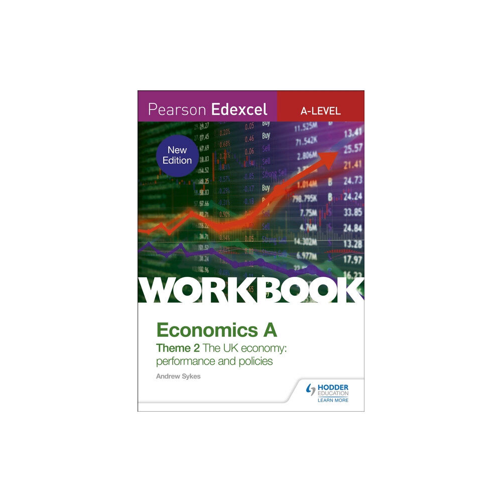 Hachette Learning Pearson Edexcel A-Level Economics A Theme 2 Workbook: The UK economy - performance and policies (häftad, eng)