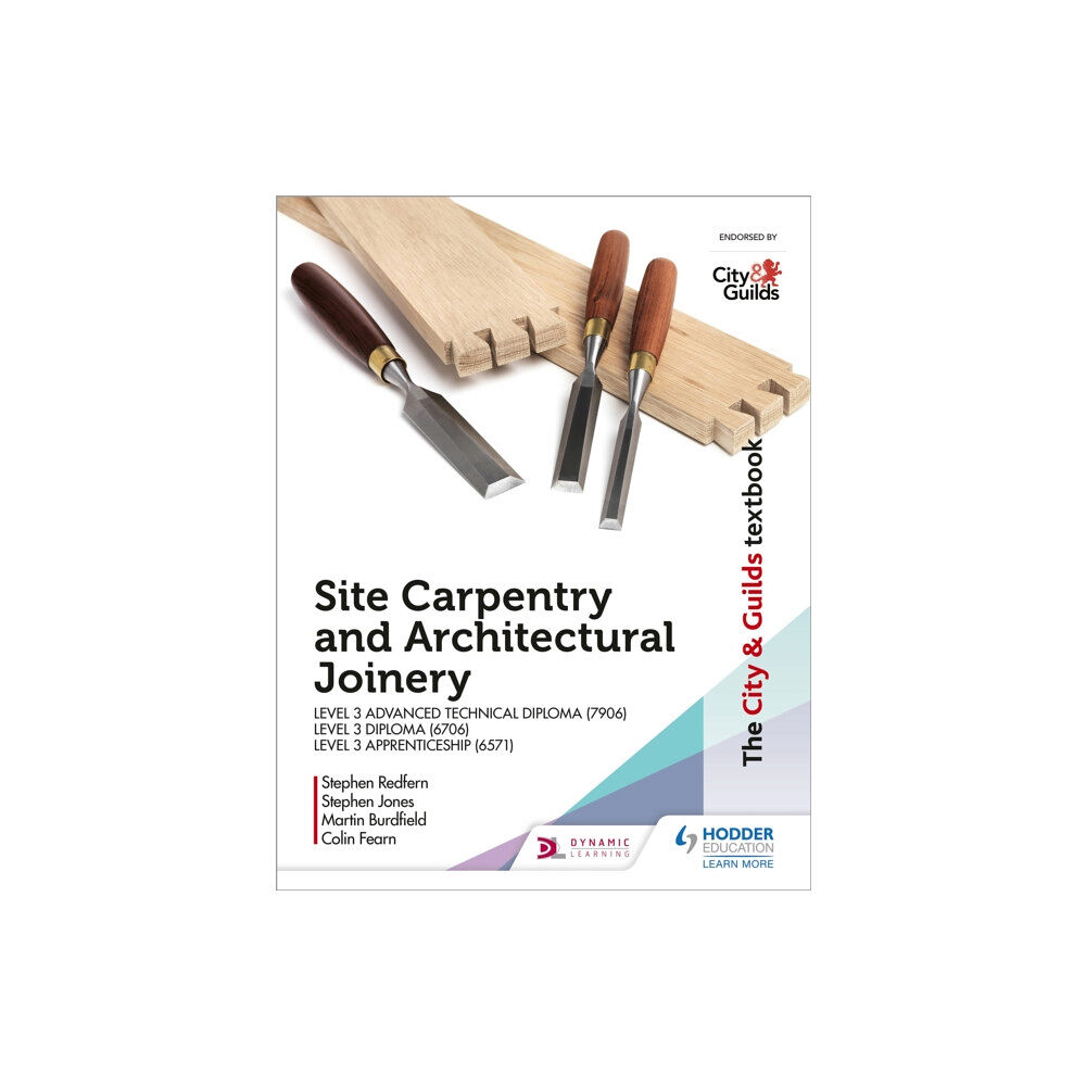 Hachette Learning The City & Guilds Textbook: Site Carpentry & Architectural Joinery for the Level 3 Apprenticeship (6571), Level 3 Advanc...