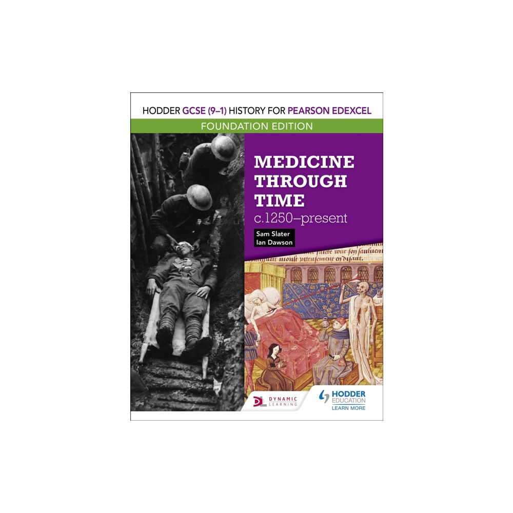 Hachette Learning Hodder GCSE (9–1) History for Pearson Edexcel Foundation Edition: Medicine through time c.1250–present (häftad, eng)