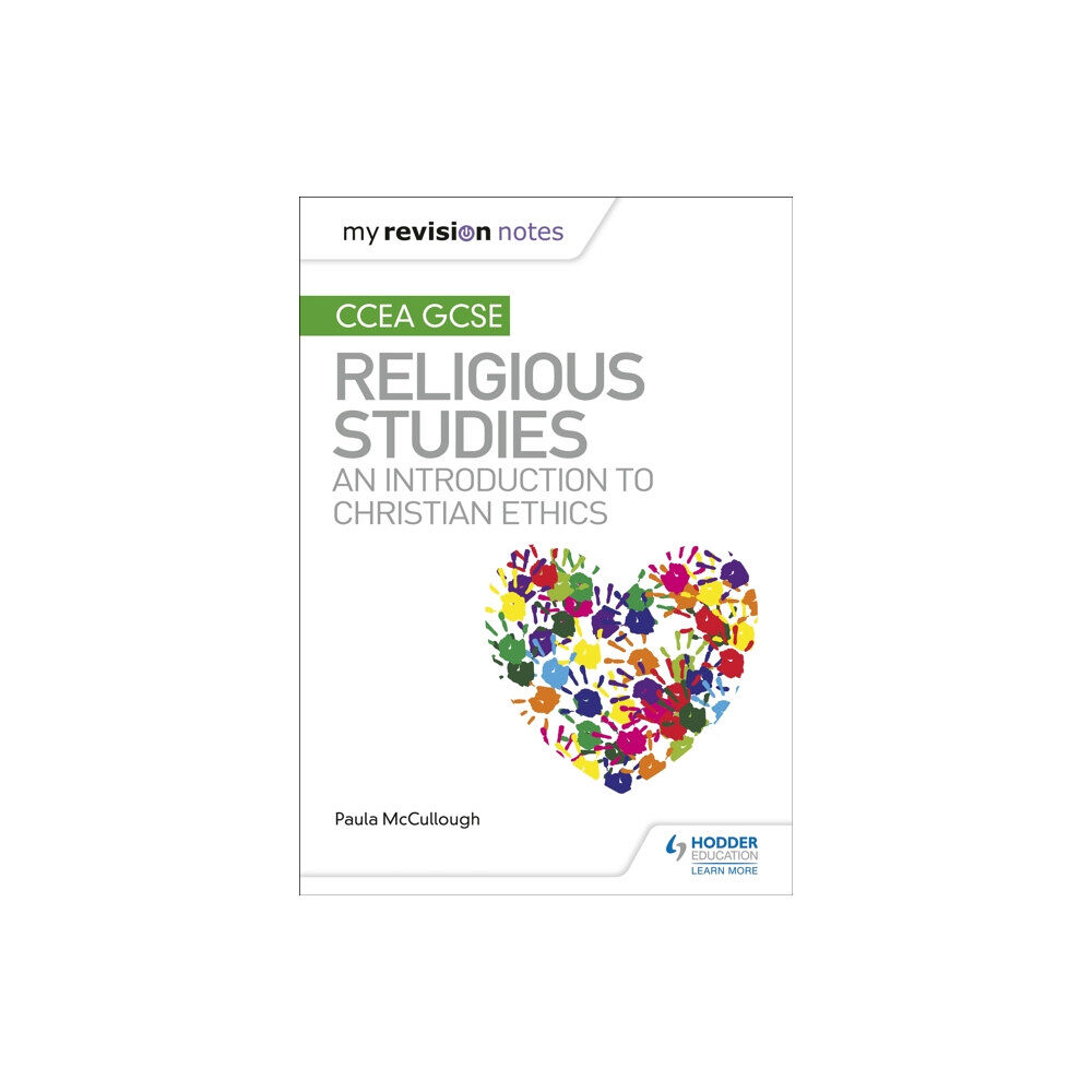 Hachette Learning My Revision Notes CCEA GCSE Religious Studies: An introduction to Christian Ethics (häftad, eng)