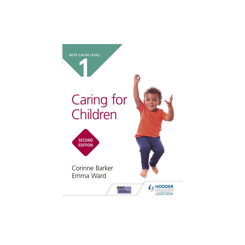 Hachette Learning NCFE CACHE Level 1 Caring for Children Second Edition (häftad, eng)