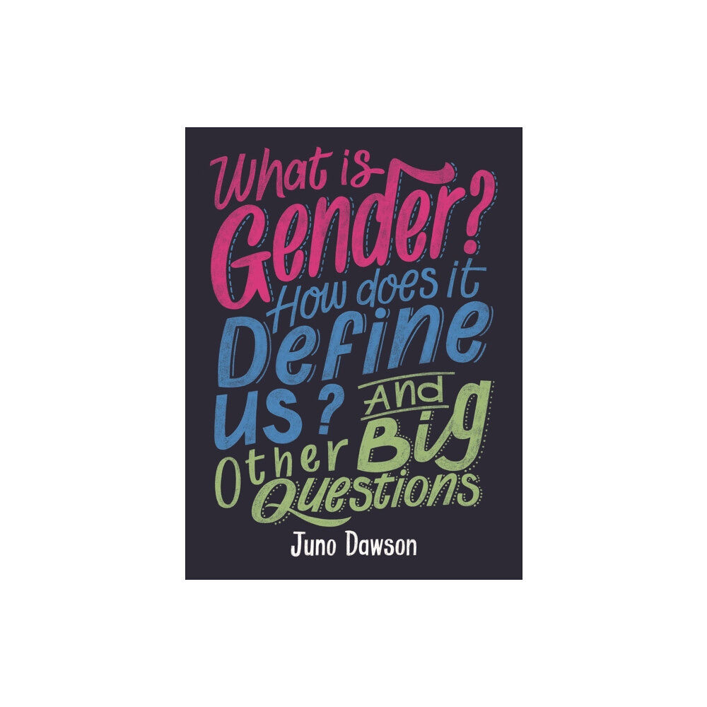 Hachette Children's Group What is Gender? How Does It Define Us? And Other Big Questions for Kids (häftad, eng)