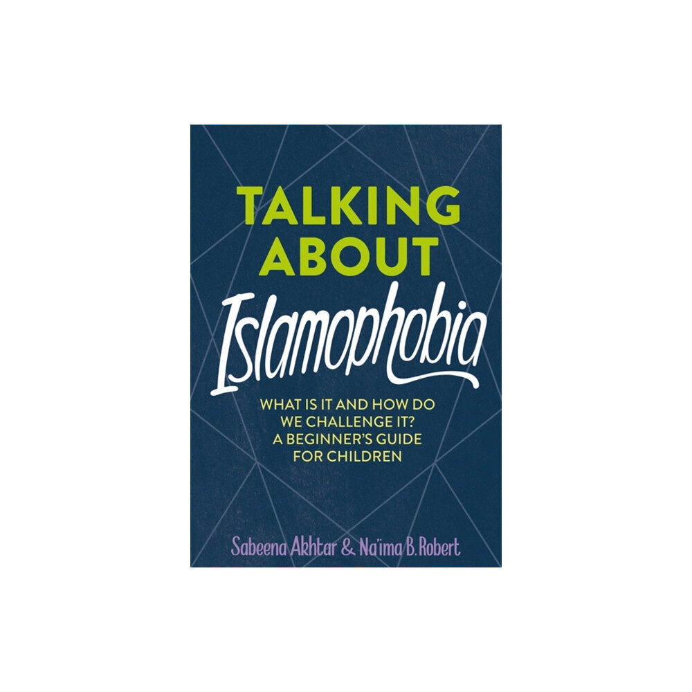 Hachette Children's Group Talking About Islamophobia (inbunden, eng)