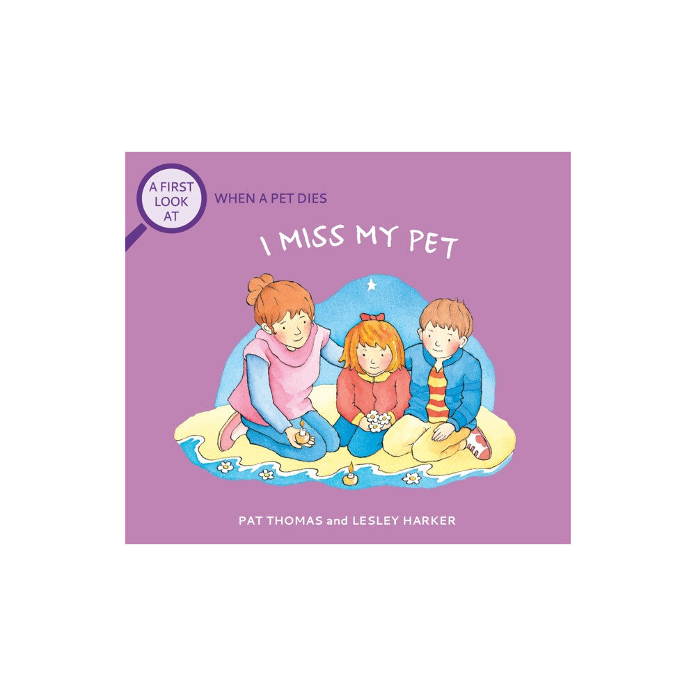 Hachette Children's Group A First Look At: The Death of a Pet: I Miss My Pet (häftad, eng)