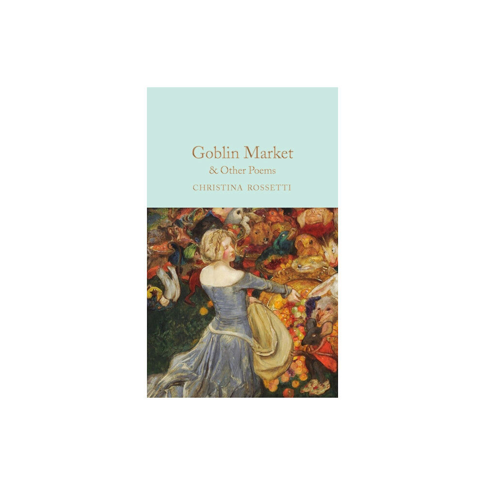 Pan Macmillan Goblin Market & Other Poems (inbunden, eng)