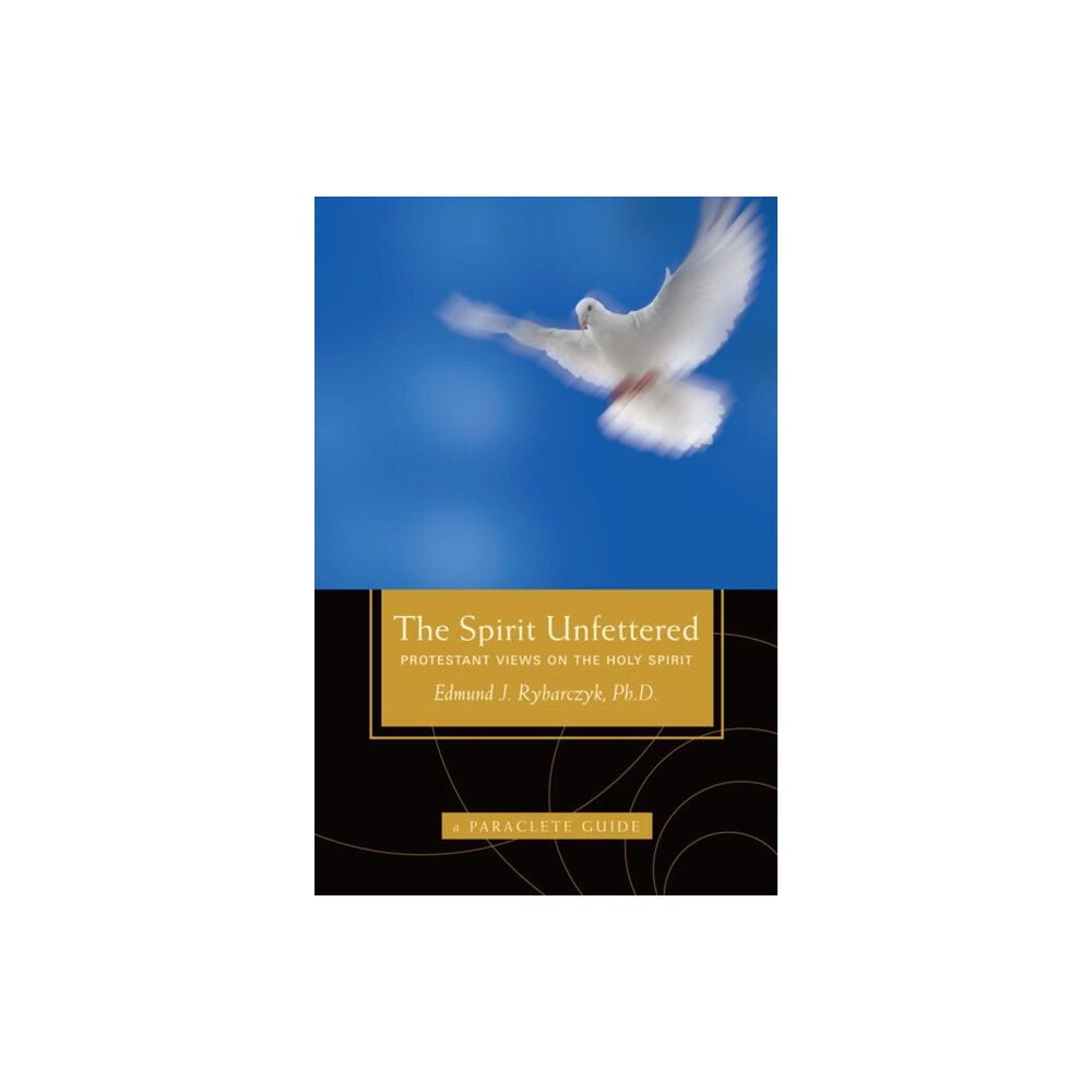 Paraclete Press The Spirit Unfettered (häftad, eng)