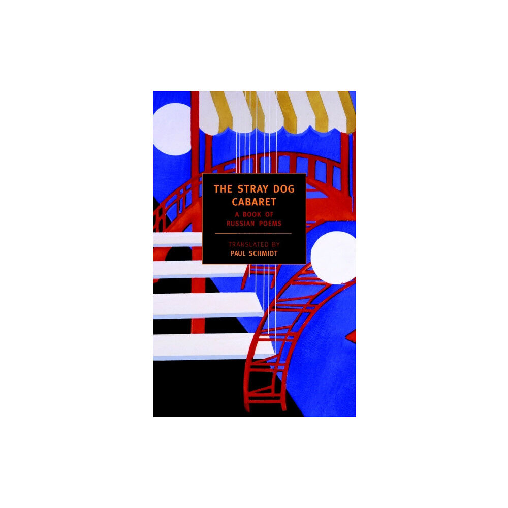 New York Review Books The Stray Dog Cabaret (häftad, eng)