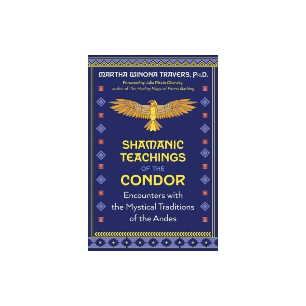 Inner Traditions Bear and Company Shamanic Teachings of the Condor (häftad, eng)