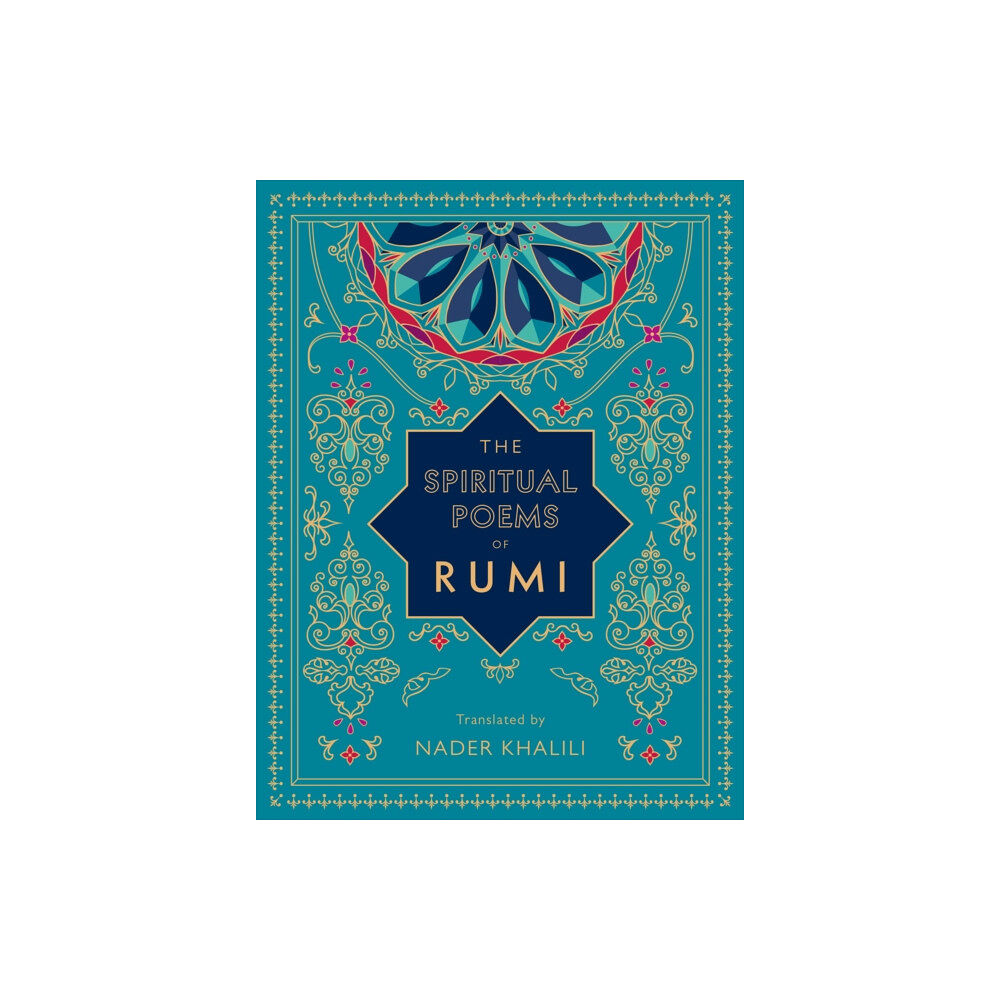 Quarto Publishing Group USA Inc The Spiritual Poems of Rumi (inbunden, eng)