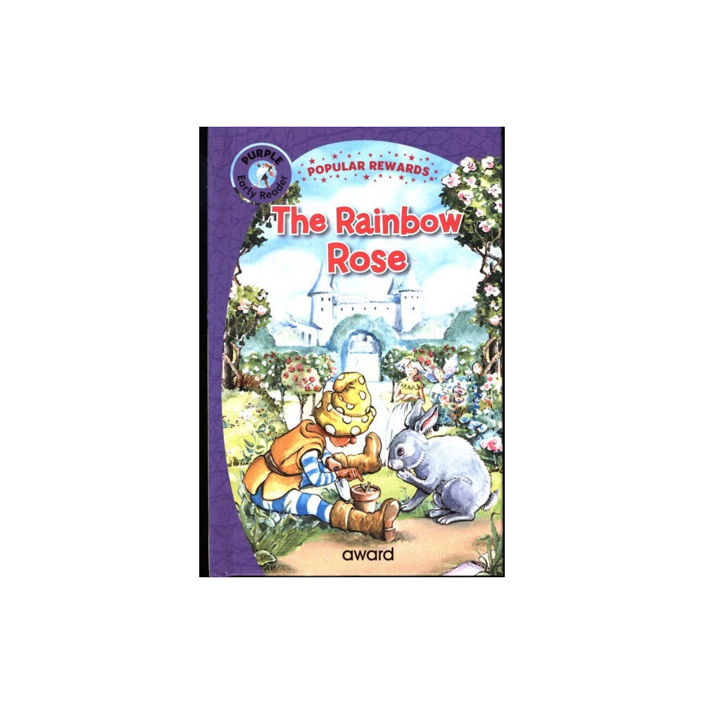 Award Publications Ltd The Rainbow Rose (inbunden, eng)