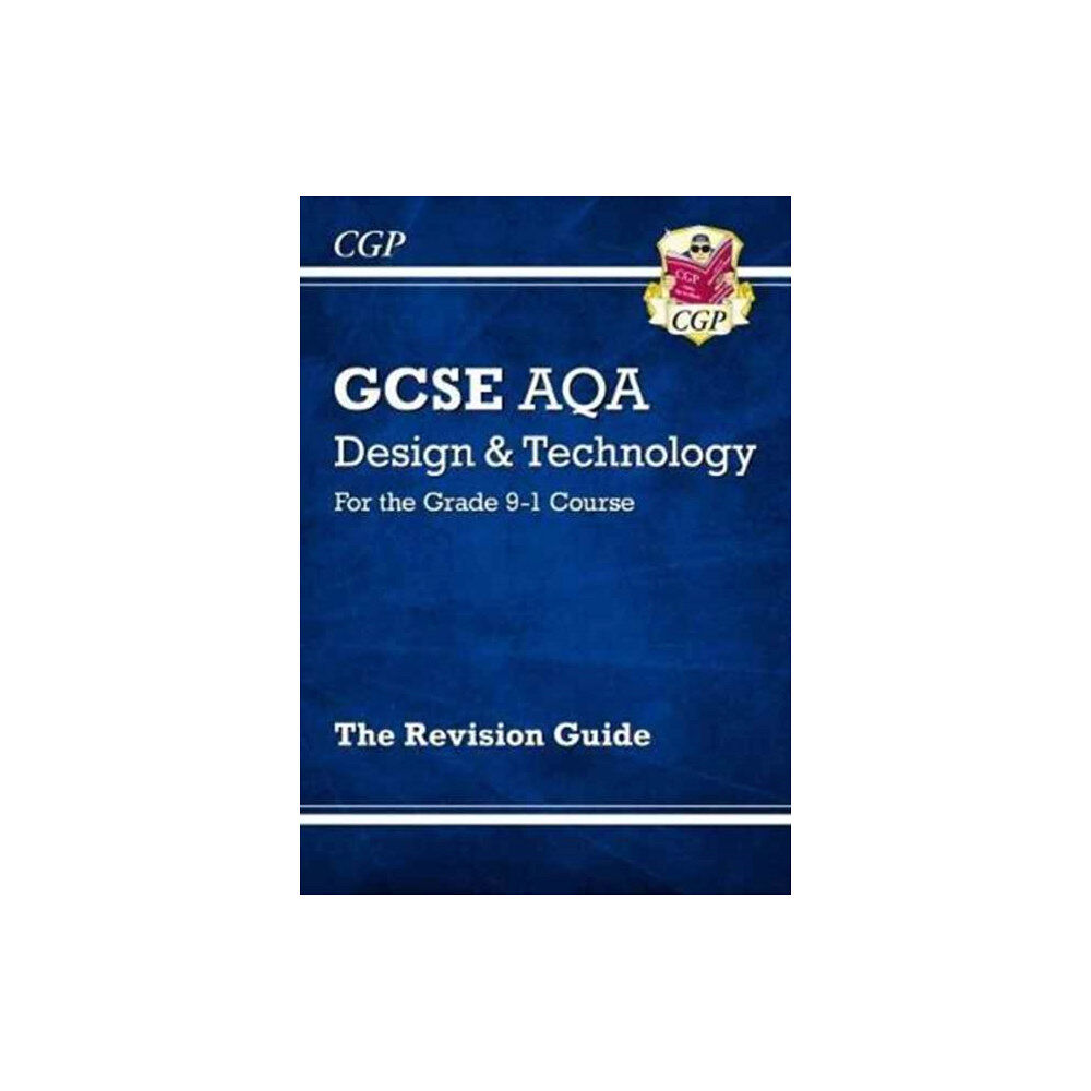 Coordination Group Publications Ltd (CGP) GCSE Design & Technology AQA Revision Guide (w/ Online Edition, Quizzes & Knowledge Organisers)