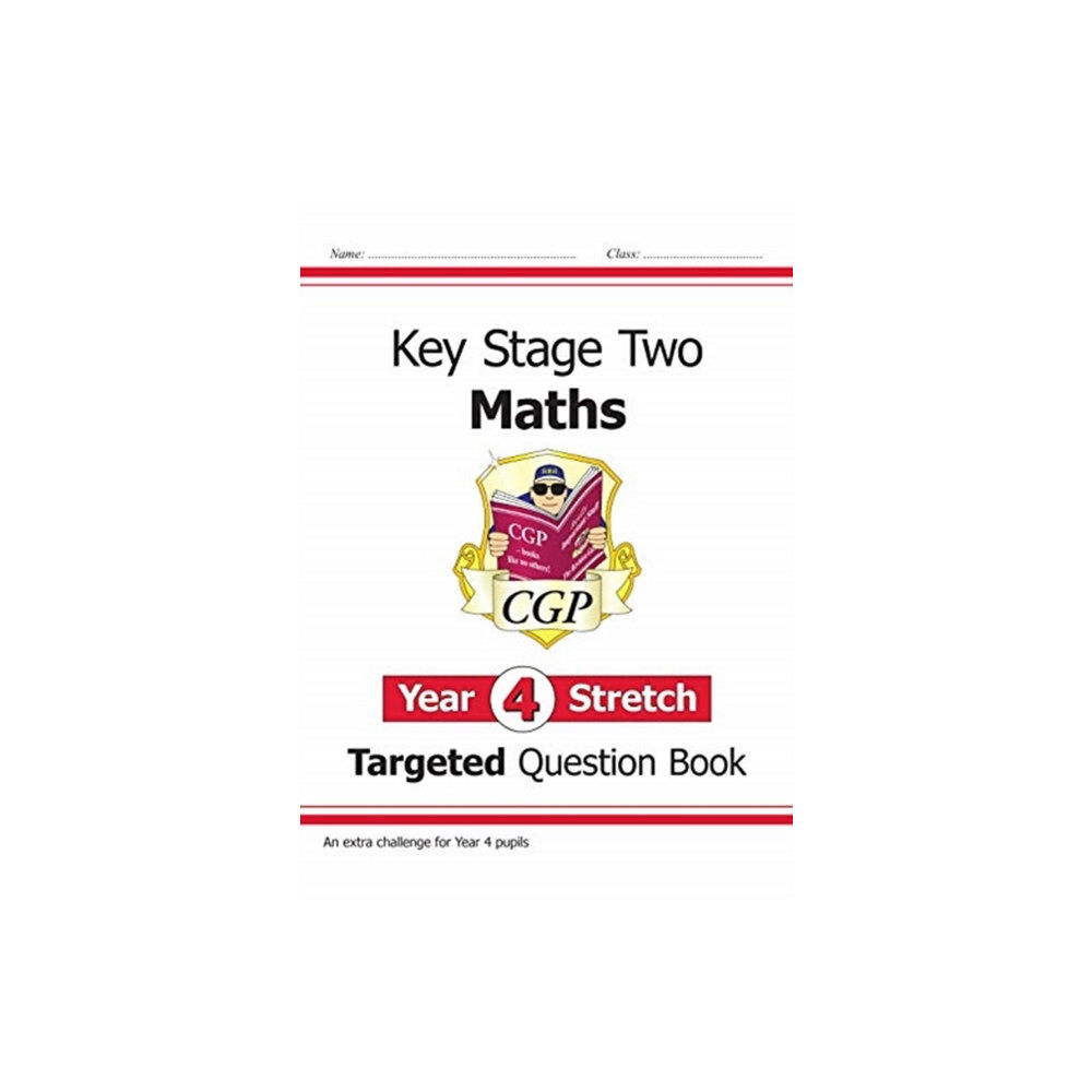 Coordination Group Publications Ltd (CGP) KS2 Maths Year 4 Stretch Targeted Question Book (häftad, eng)