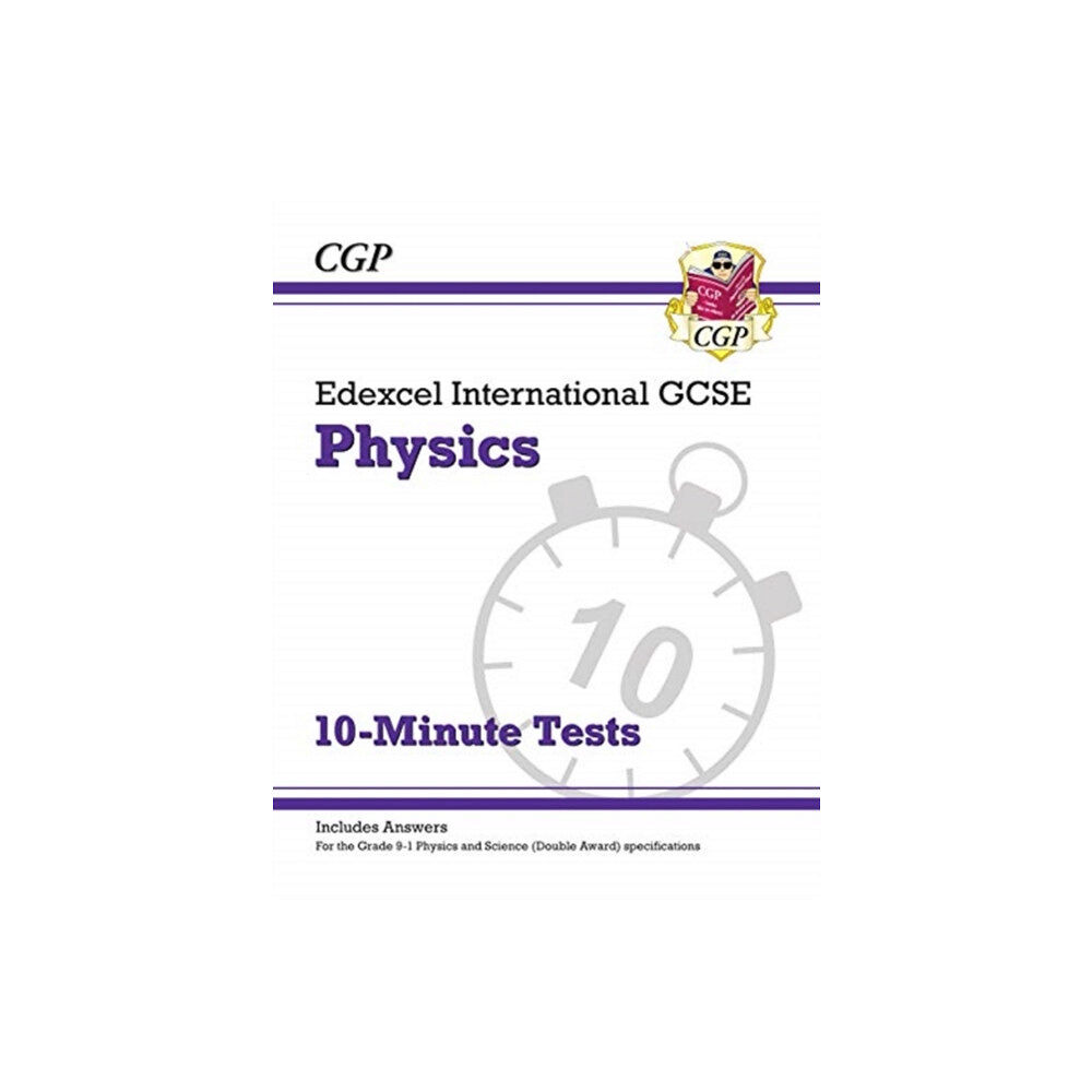 Coordination Group Publications Ltd (CGP) Edexcel International GCSE Physics: 10-Minute Tests (with answers) (häftad, eng)