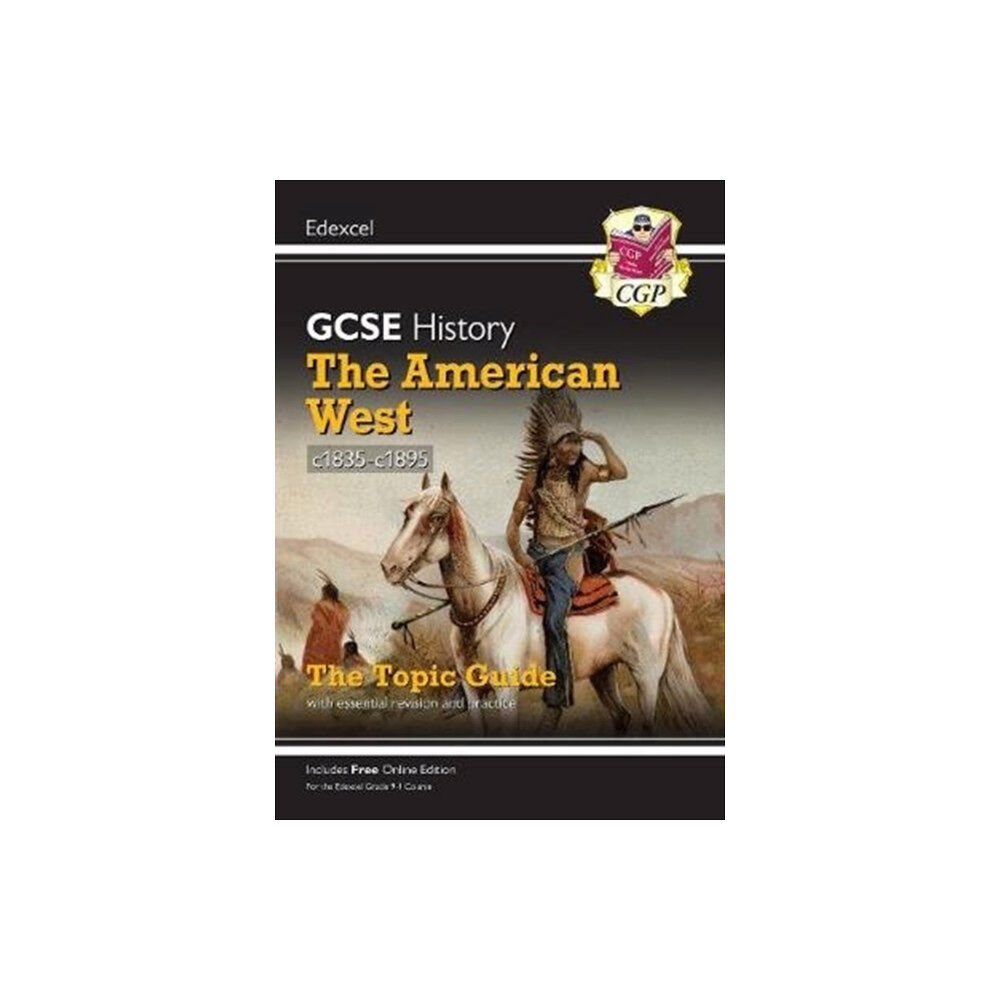 Coordination Group Publications Ltd (CGP) GCSE History Edexcel Topic Revision Guide - The American West, c1835-c1895 (häftad, eng)