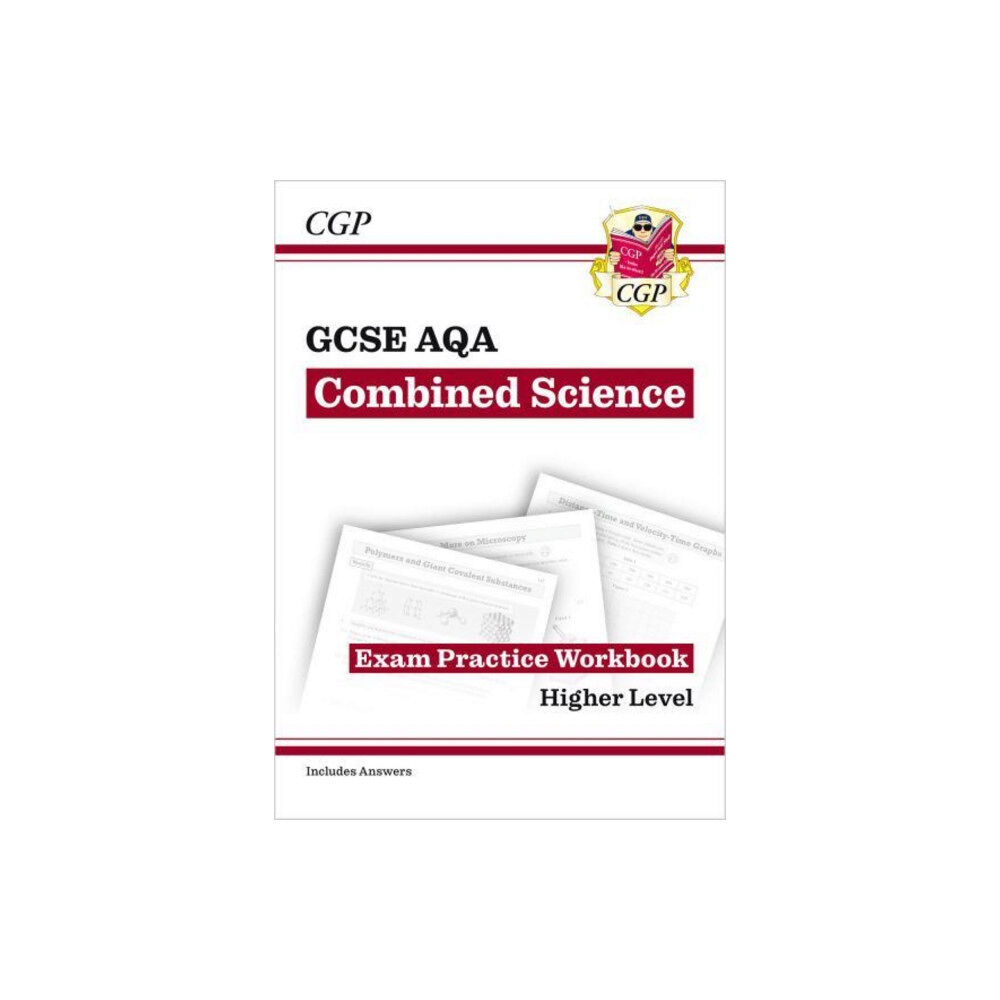Coordination Group Publications Ltd (CGP) New GCSE Combined Science AQA Higher Exam Practice Workbook with CGP RevisionHub