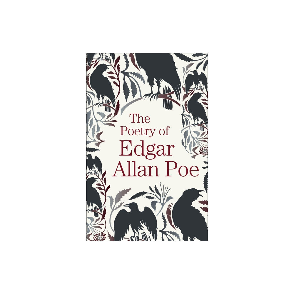 Arcturus publishing ltd The Poetry of Edgar Allan Poe (häftad, eng)