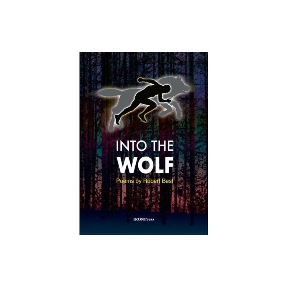 Iron Press Into the Wolf (häftad, eng)