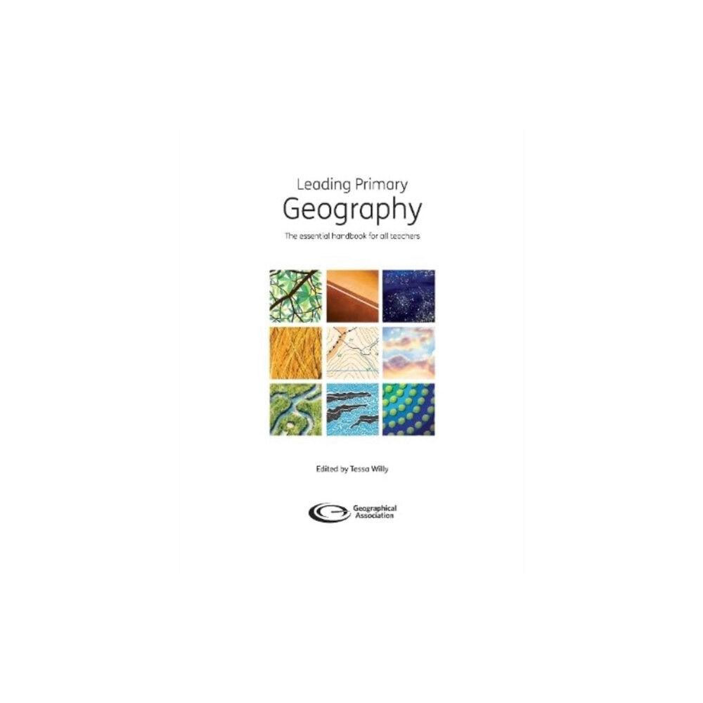 Geographical Association Leading Primary Geography (häftad, eng)
