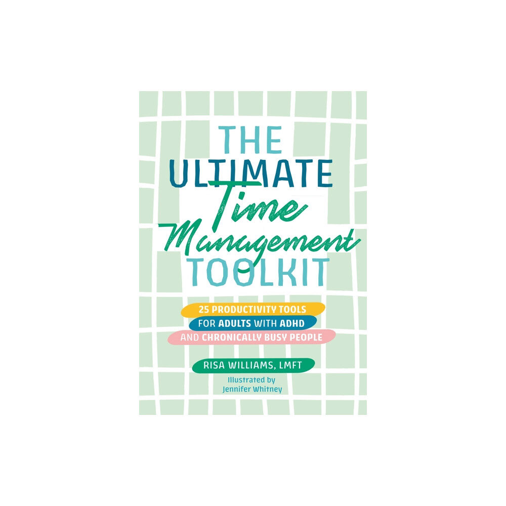 Jessica kingsley publishers The Ultimate Time Management Toolkit (häftad, eng)