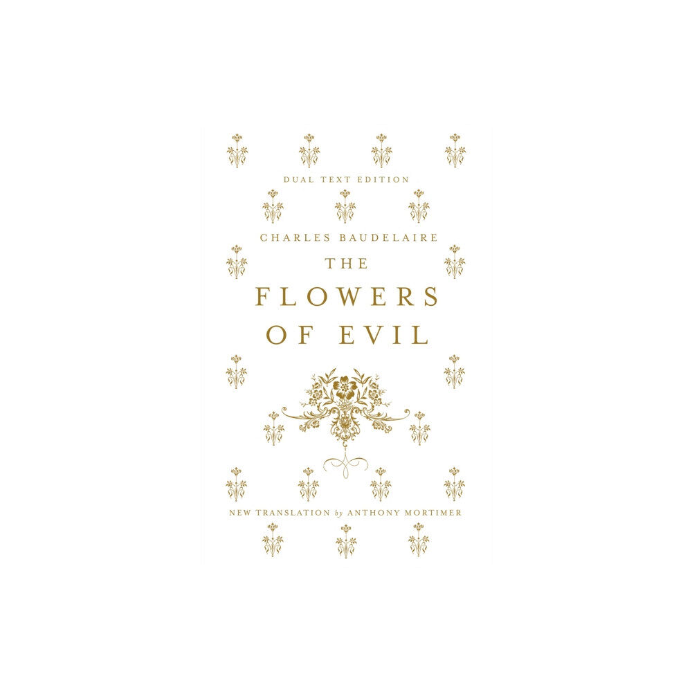 Alma Books Ltd The Flowers of Evil: Dual Language and New Verse Translation (häftad, eng)