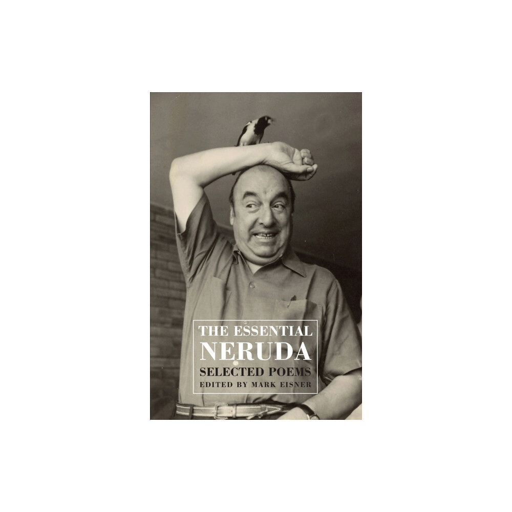 Bloodaxe Books Ltd The Essential Neruda (häftad, eng)