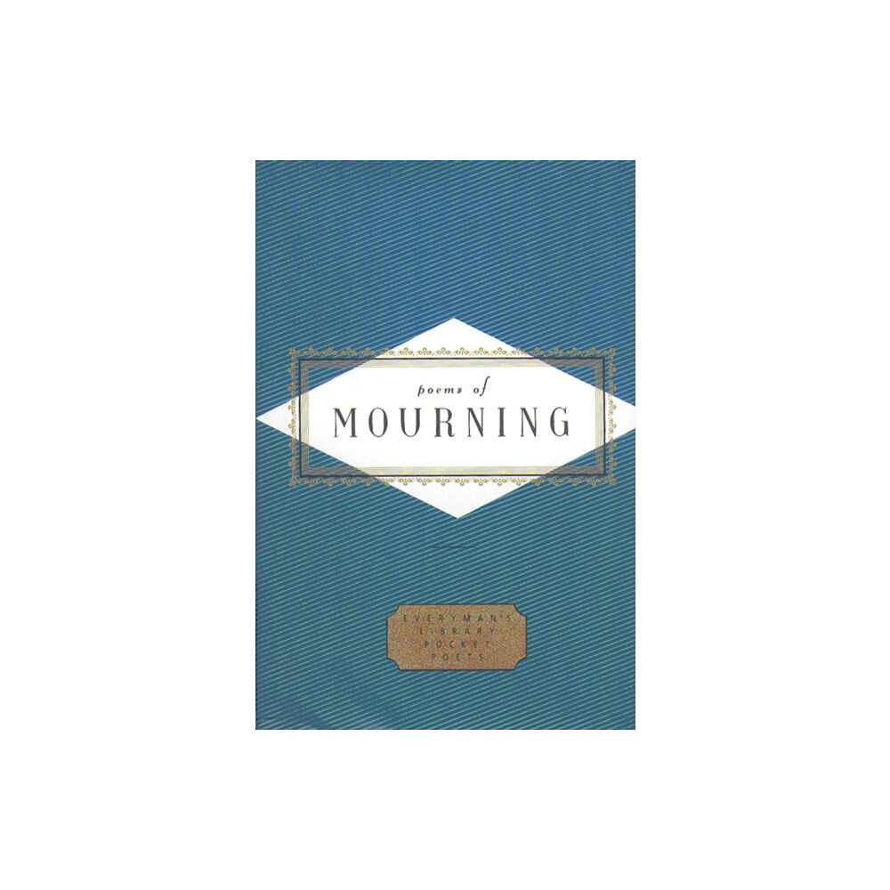 Everyman Poems Of Mourning (inbunden, eng)
