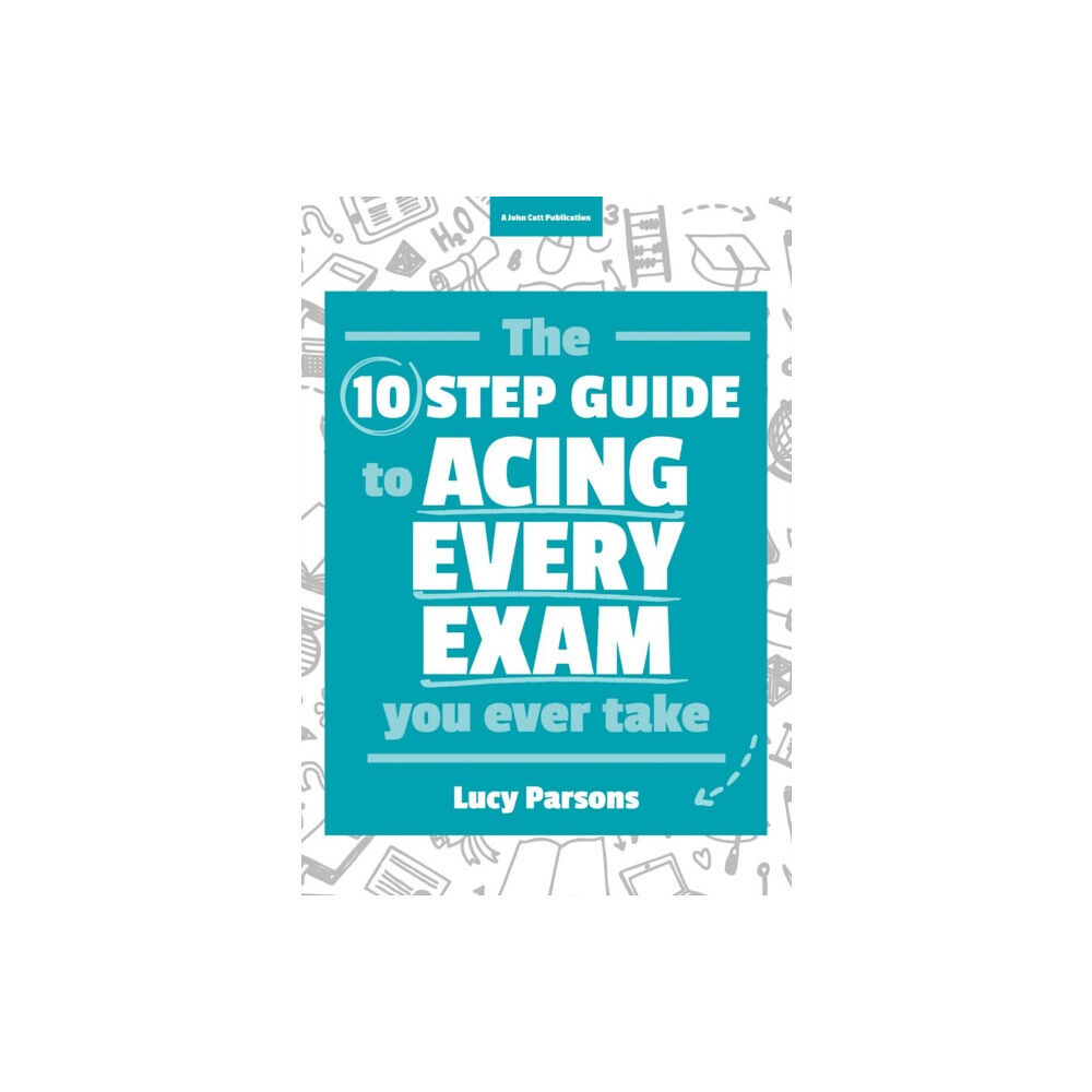 Hachette Learning The Ten Step Guide to Acing Every Exam You Ever Take (häftad, eng)