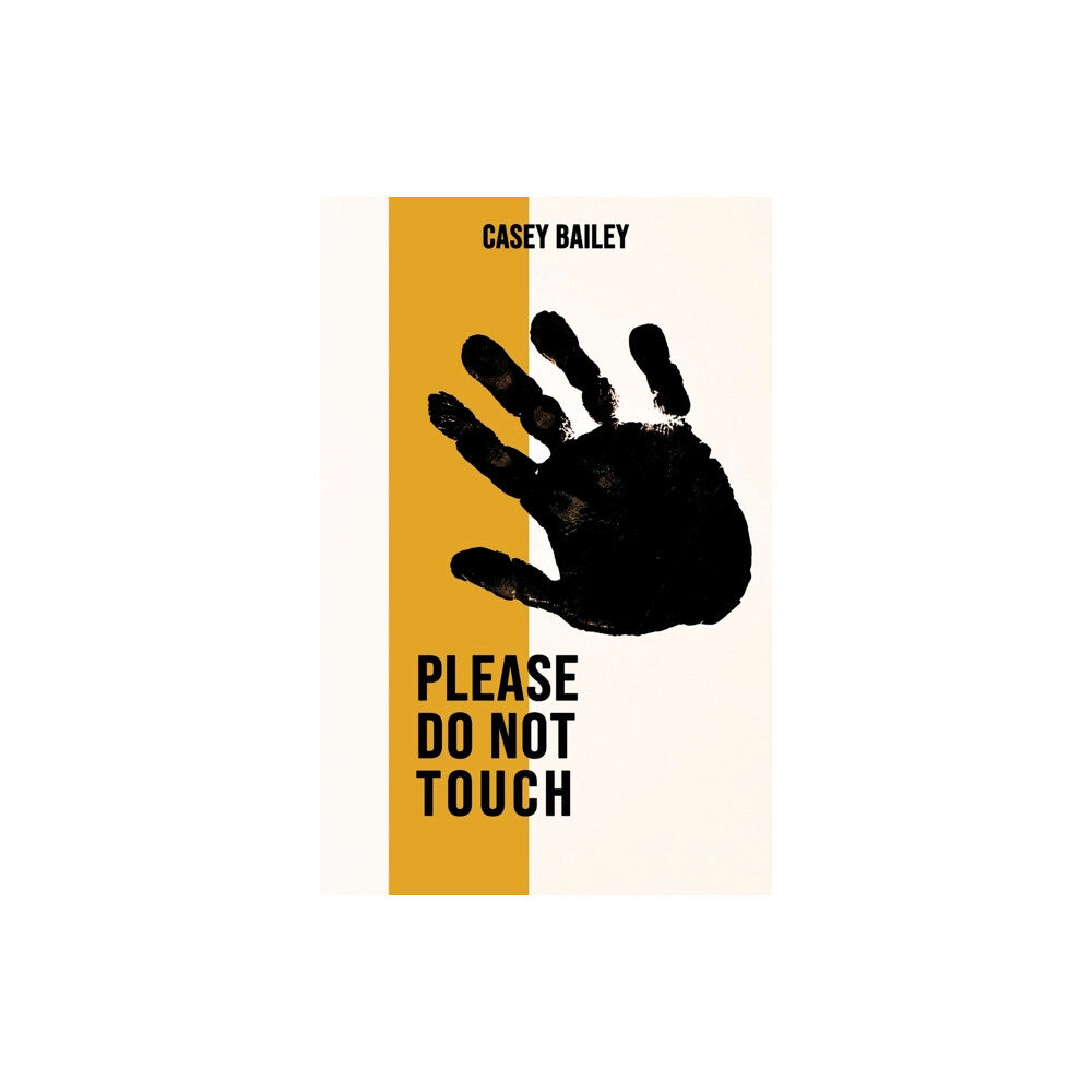 Burning Eye Books Please  Do Not Touch (häftad, eng)