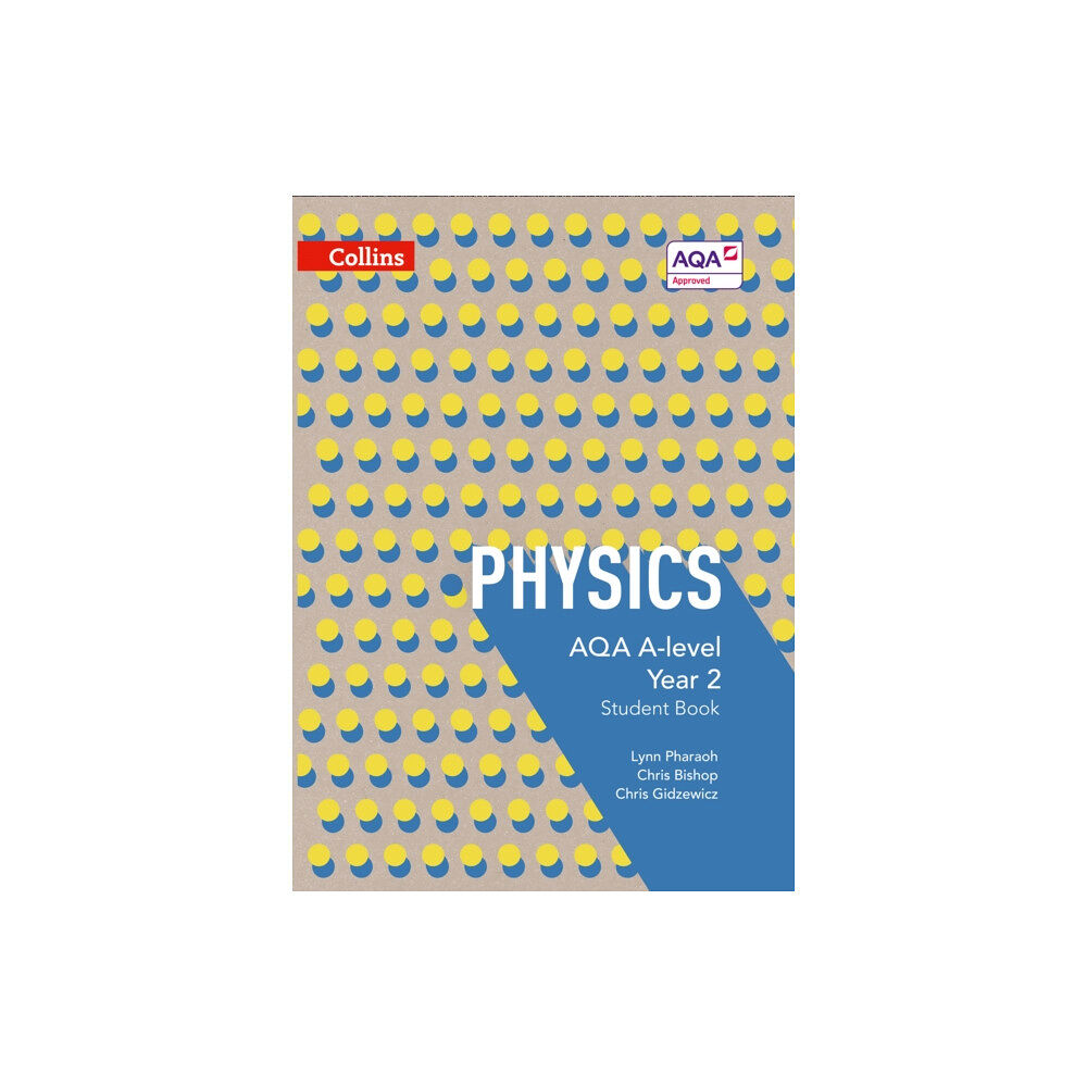 HarperCollins Publishers AQA A Level Physics Year 2 Student Book (häftad, eng)