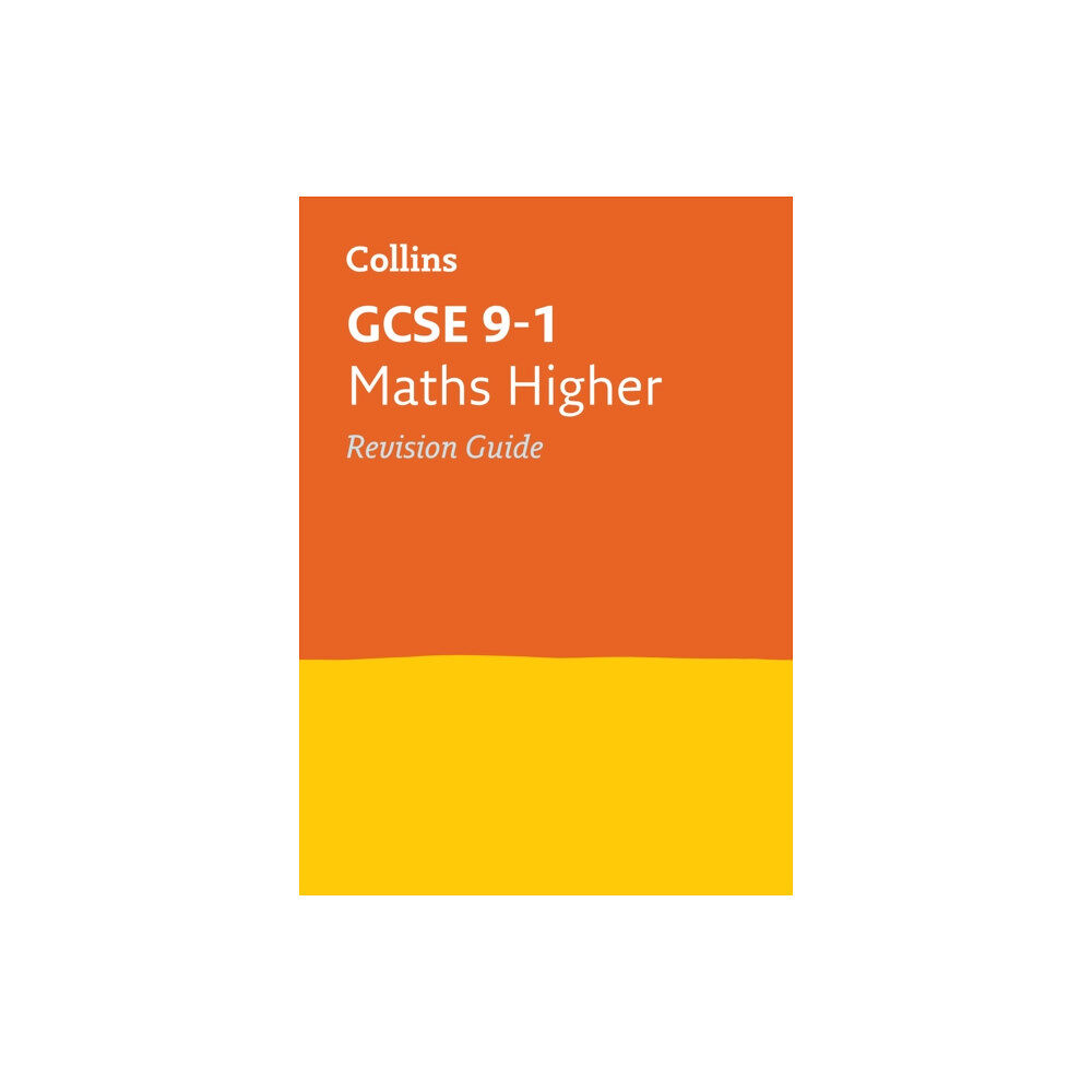HarperCollins Publishers GCSE 9-1 Maths Higher Revision Guide (häftad, eng)