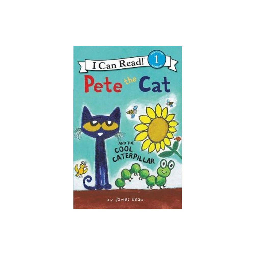 Harpercollins publishers inc Pete the Cat and the Cool Caterpillar (häftad, eng)