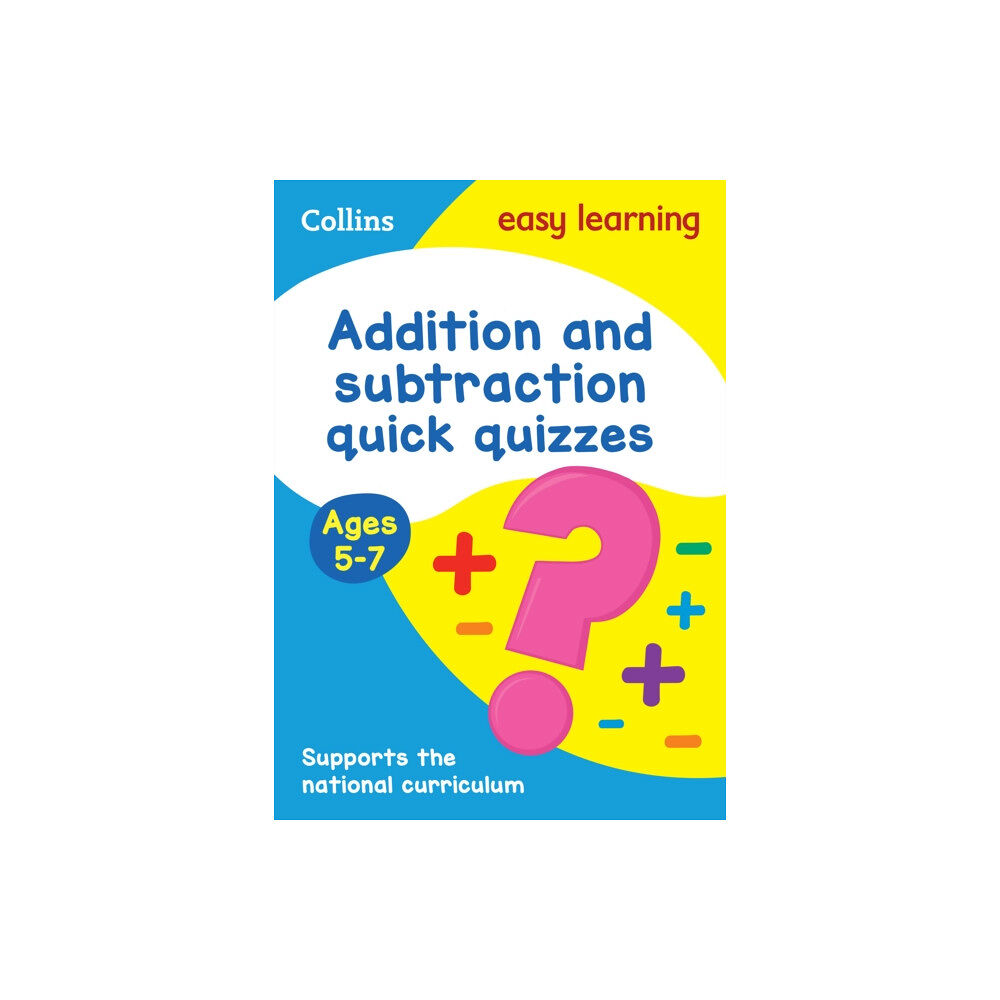 HarperCollins Publishers Addition & Subtraction Quick Quizzes Ages 5-7 (häftad, eng)