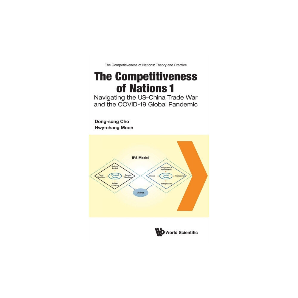 World Scientific Publishing Co Pte Ltd The Competitiveness Of Nations 1: Navigating The Us-china Trade War And The Covid-19 Global Pandemic (inbunden, eng)