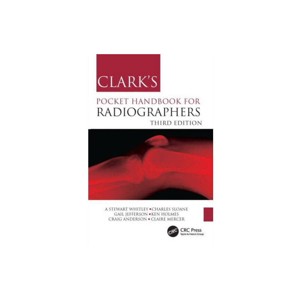 Taylor & francis ltd Clark's Pocket Handbook for Radiographers (häftad, eng)