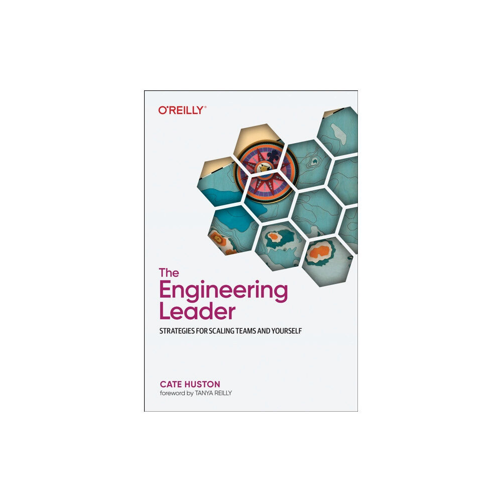 O'Reilly Media The Engineering Leader (häftad, eng)