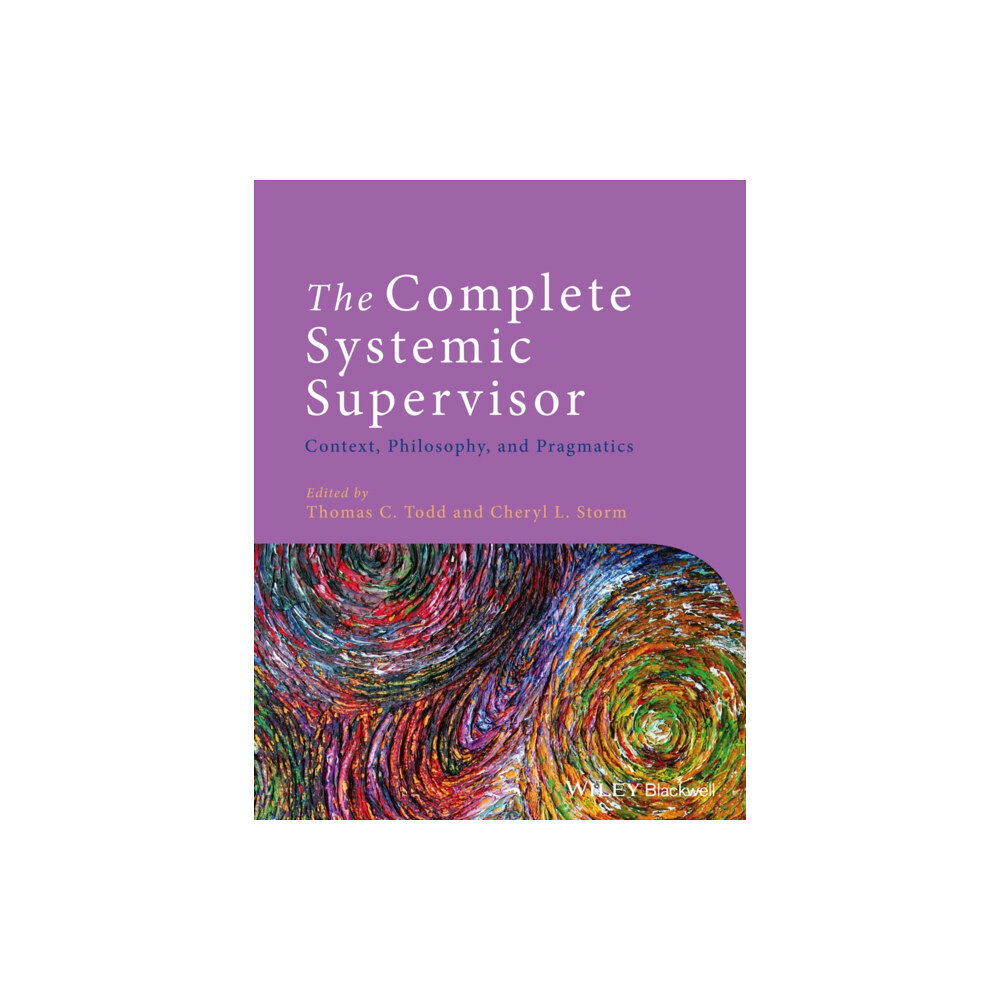 John Wiley And Sons Ltd The Complete Systemic Supervisor (häftad, eng)