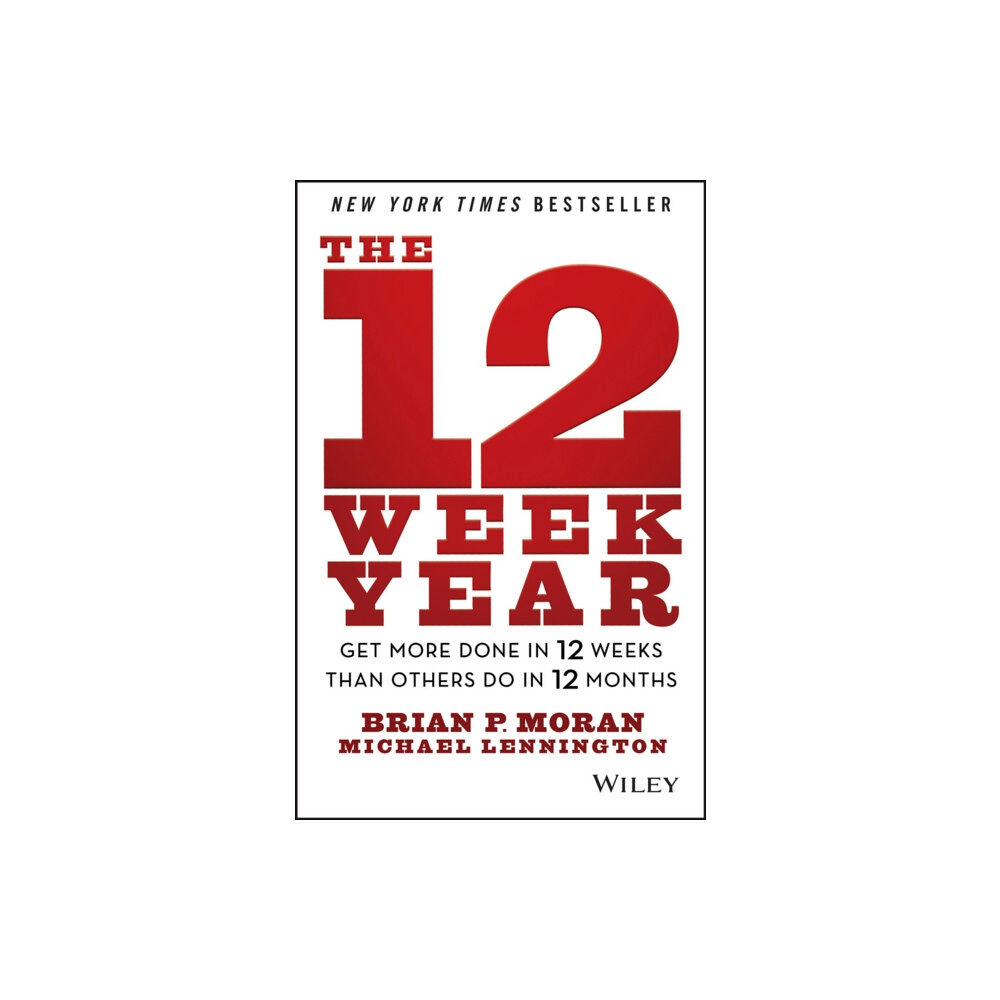 John Wiley & Sons Inc The 12 Week Year (inbunden, eng)