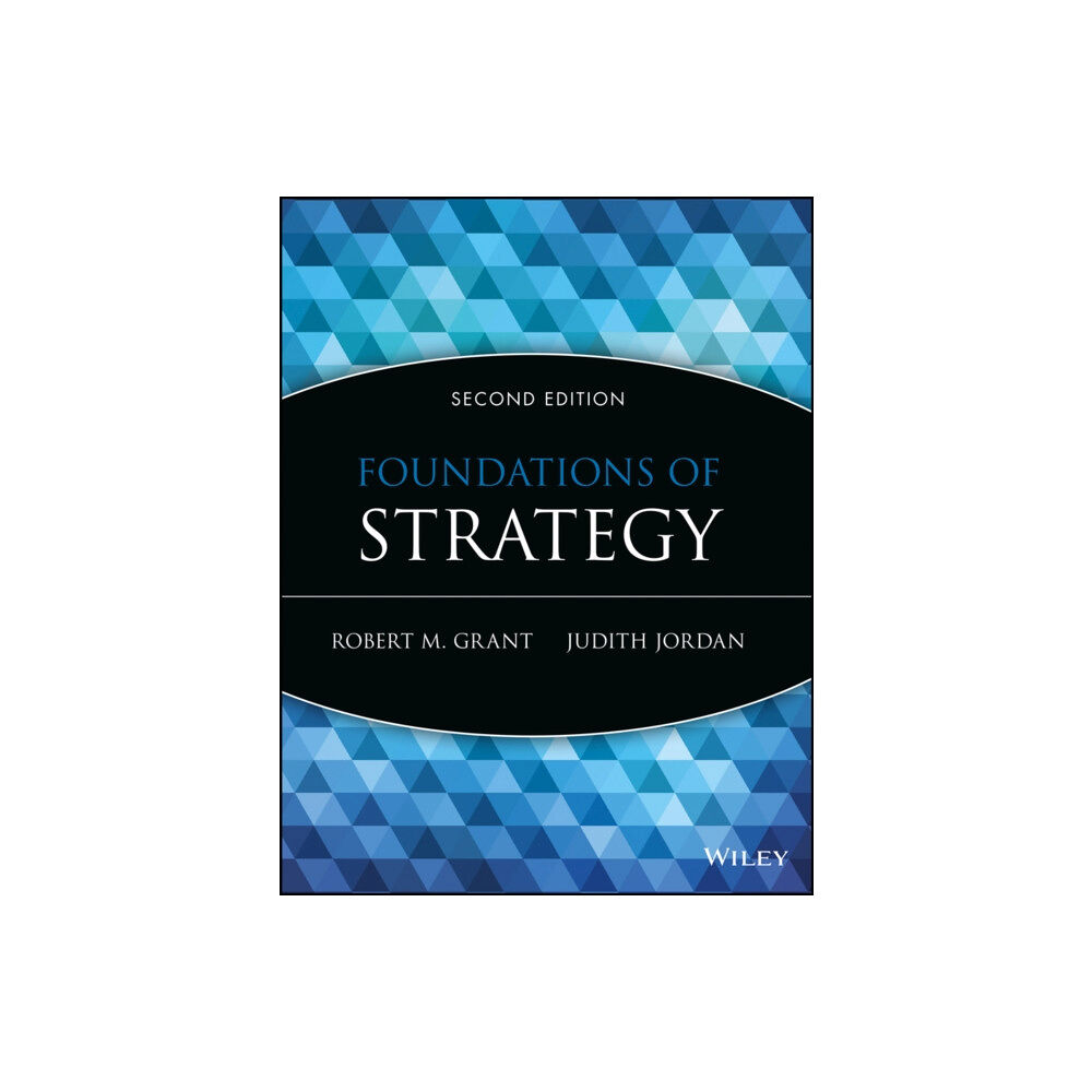 John Wiley & Sons Inc Foundations of Strategy (häftad, eng)