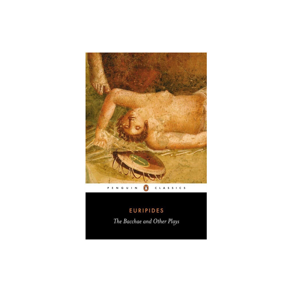Penguin books ltd The Bacchae and Other Plays (häftad, eng)