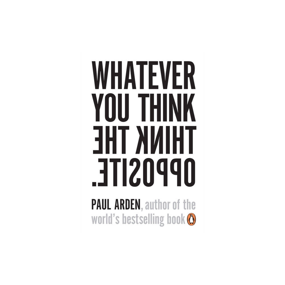 Penguin books ltd Whatever You Think, Think the Opposite (häftad, eng)