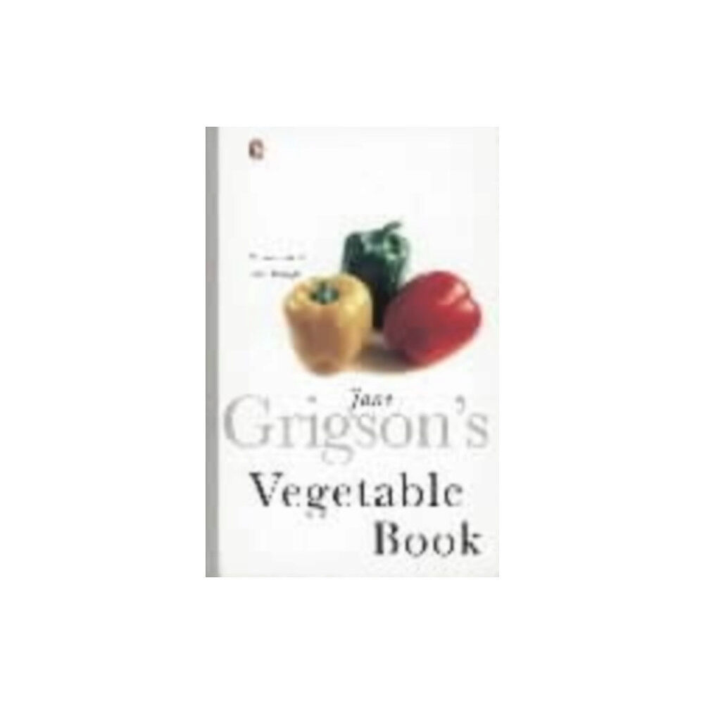 Penguin books ltd Jane Grigson's Vegetable Book (häftad, eng)