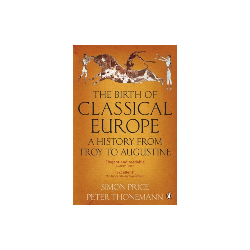 Penguin books ltd The Birth of Classical Europe (häftad, eng)