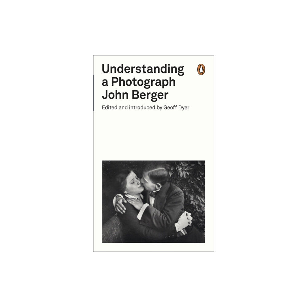 Penguin books ltd Understanding a Photograph (häftad, eng)