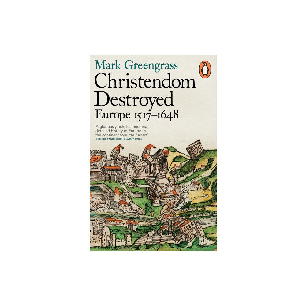 Penguin books ltd Christendom Destroyed (häftad, eng)