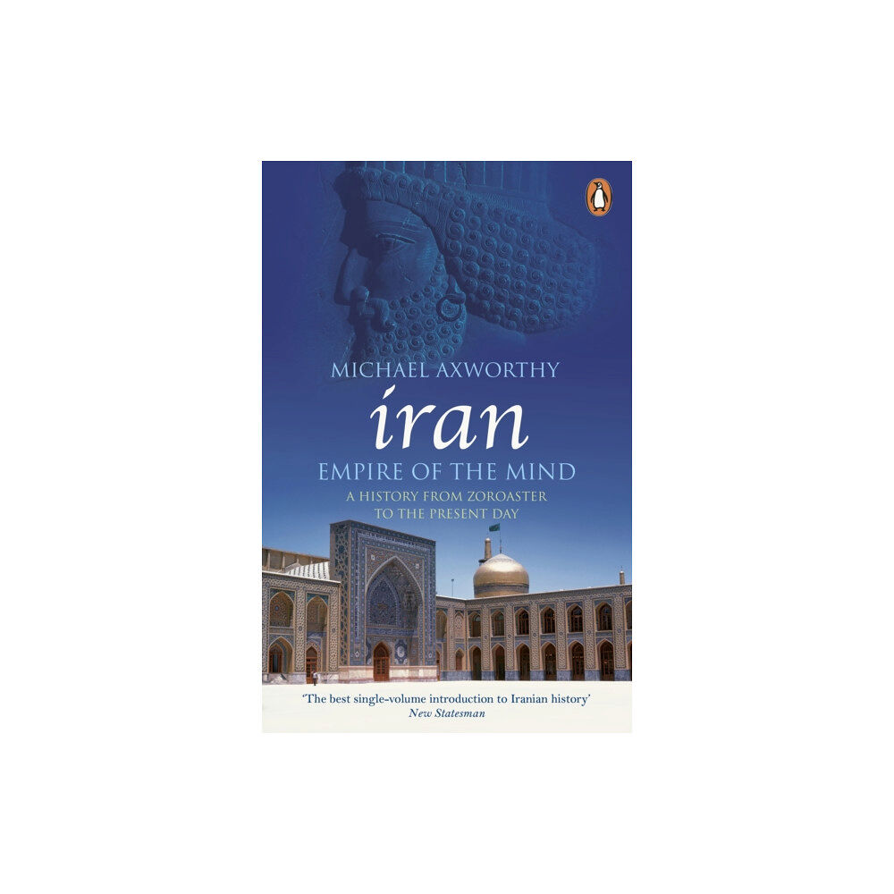 Penguin books ltd Iran: Empire of the Mind (häftad, eng)