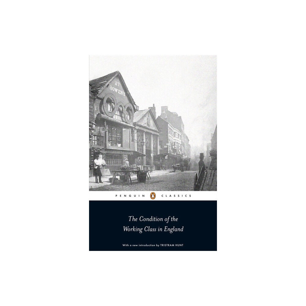 Penguin books ltd The Condition of the Working Class in England (häftad, eng)