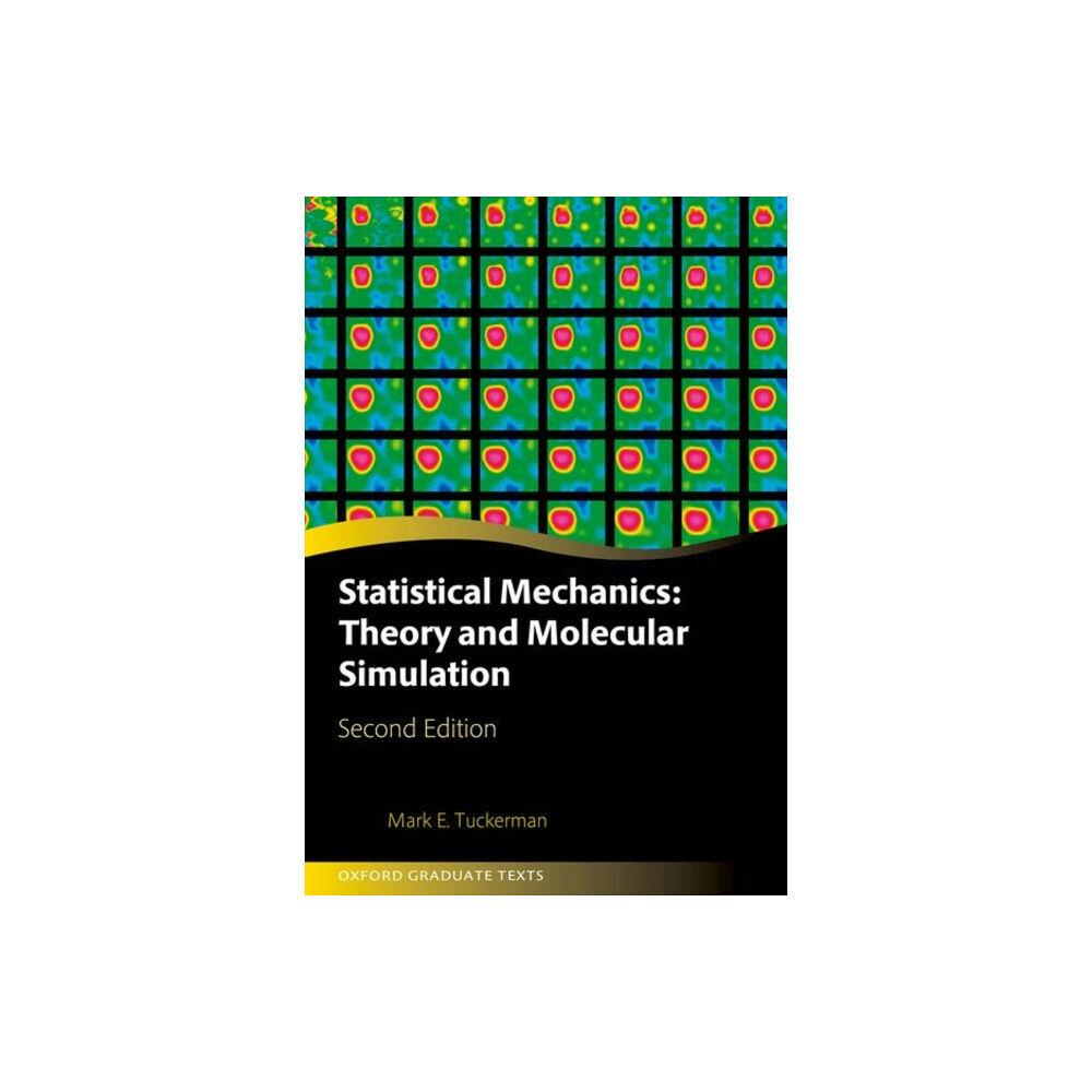 Oxford University Press Statistical Mechanics: Theory and Molecular Simulation (inbunden, eng)