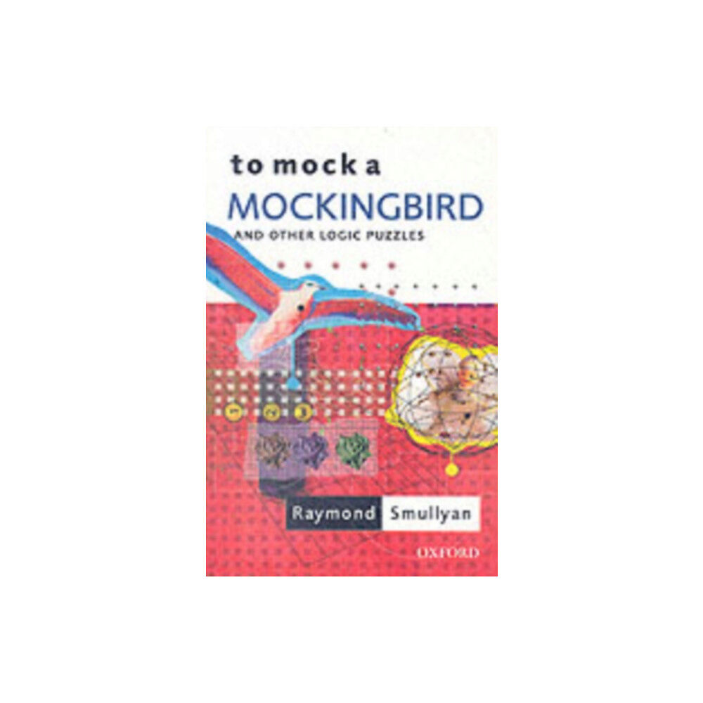 Oxford University Press To Mock a Mockingbird: and Other Logic Puzzles (häftad, eng)
