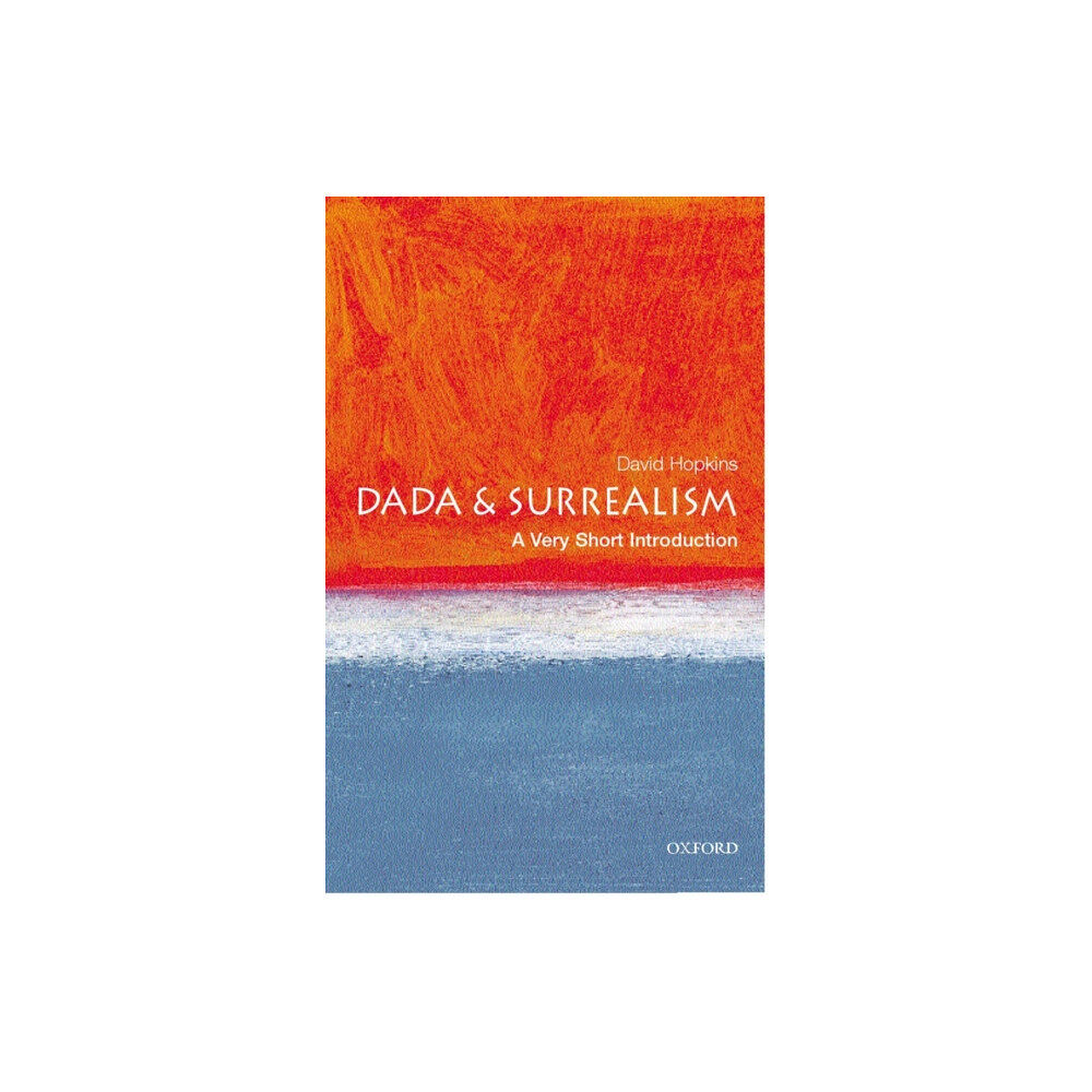 Oxford University Press Dada and Surrealism (häftad, eng)